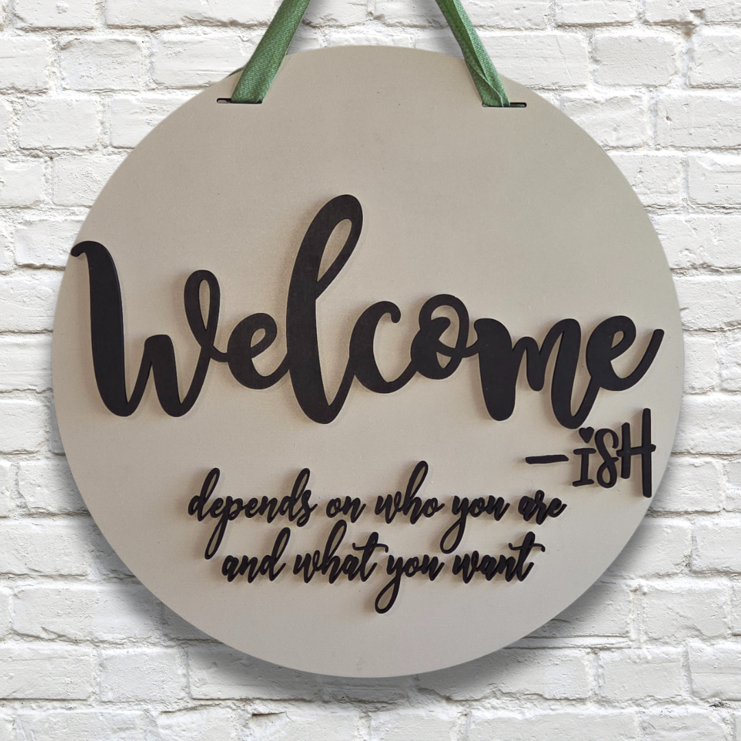 Welcome-ish Door Hanger – Funny Front Door Sign with Sass