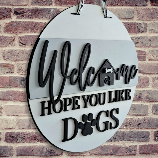 Hope You Like Dogs Door Hanger