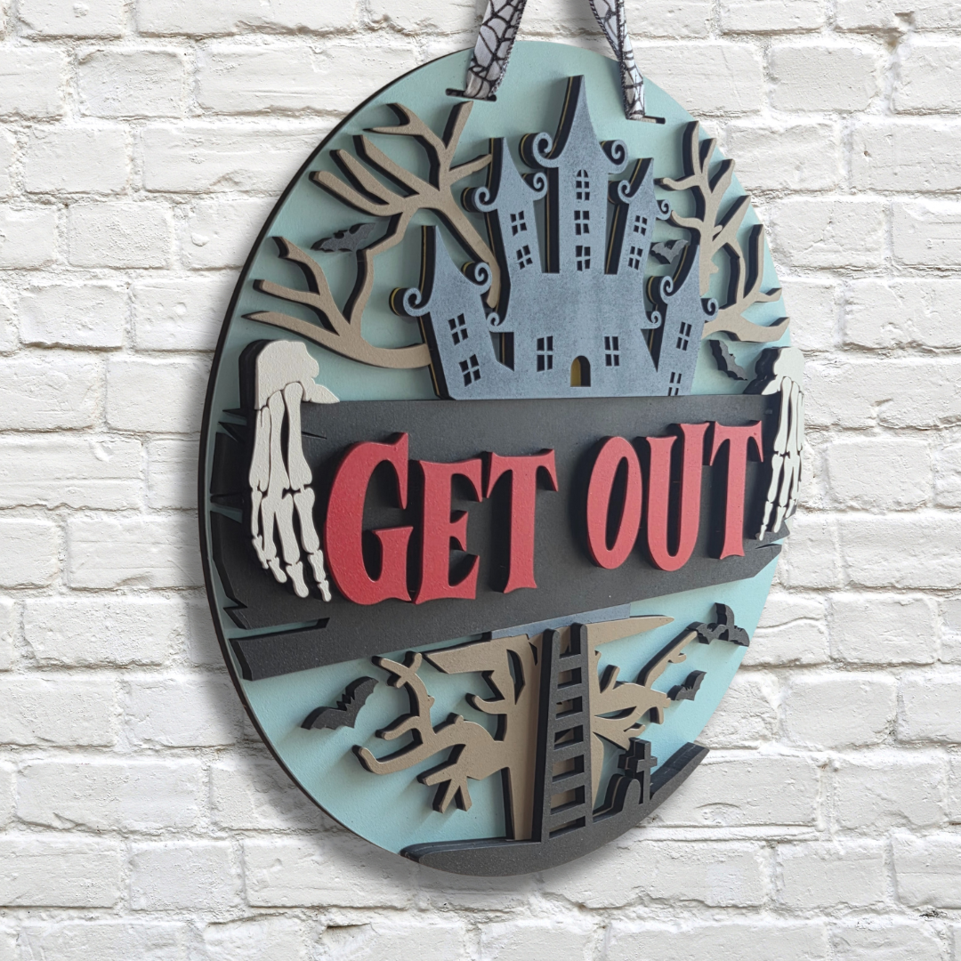 Get Out Door Hanger – Haunted House Halloween Front Door Sign