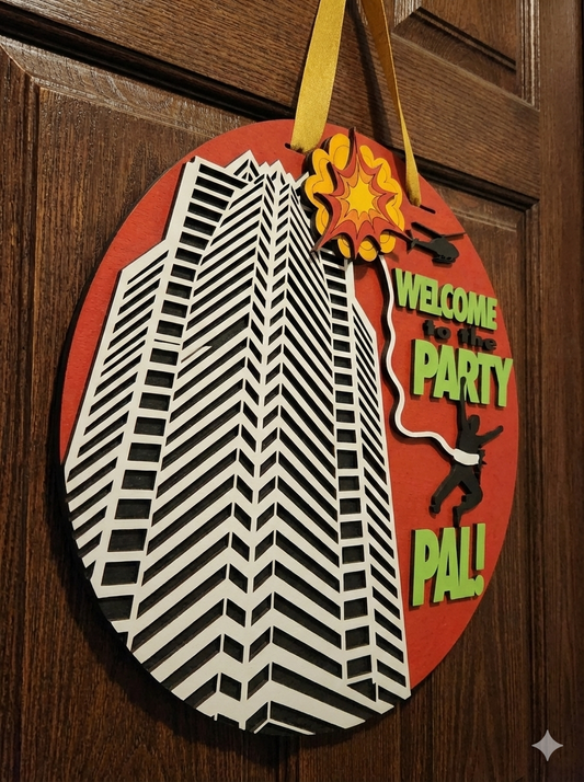Welcome to the Party Pal Door Hanger – Action Movie Christmas Door Sign