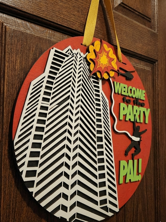 Welcome to the Party Pal Door Hanger – Action Movie Christmas Door Sign