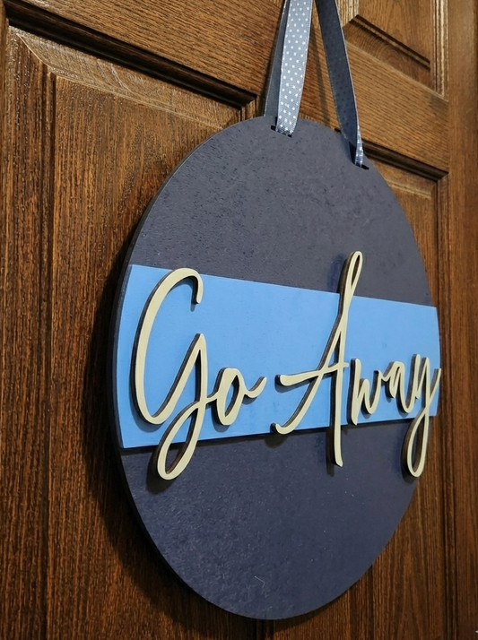 Go Away Door Hanger – Funny Sass Quote Front Door Sign