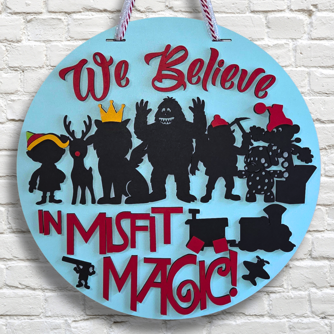 We Believe in Misfit Magic – Christmas Door Hanger