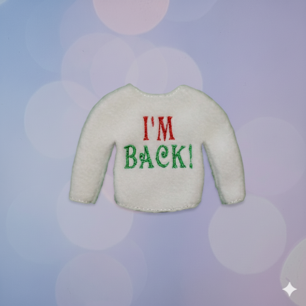 I’m Back! Elf Sweater – Embroidered Holiday Return Outfit