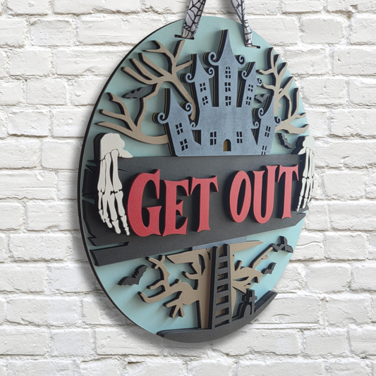 Get Out Door Hanger – Haunted House Halloween Front Door Sign