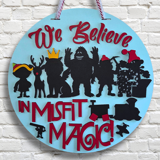 We Believe in Misfit Magic – Christmas Door Hanger