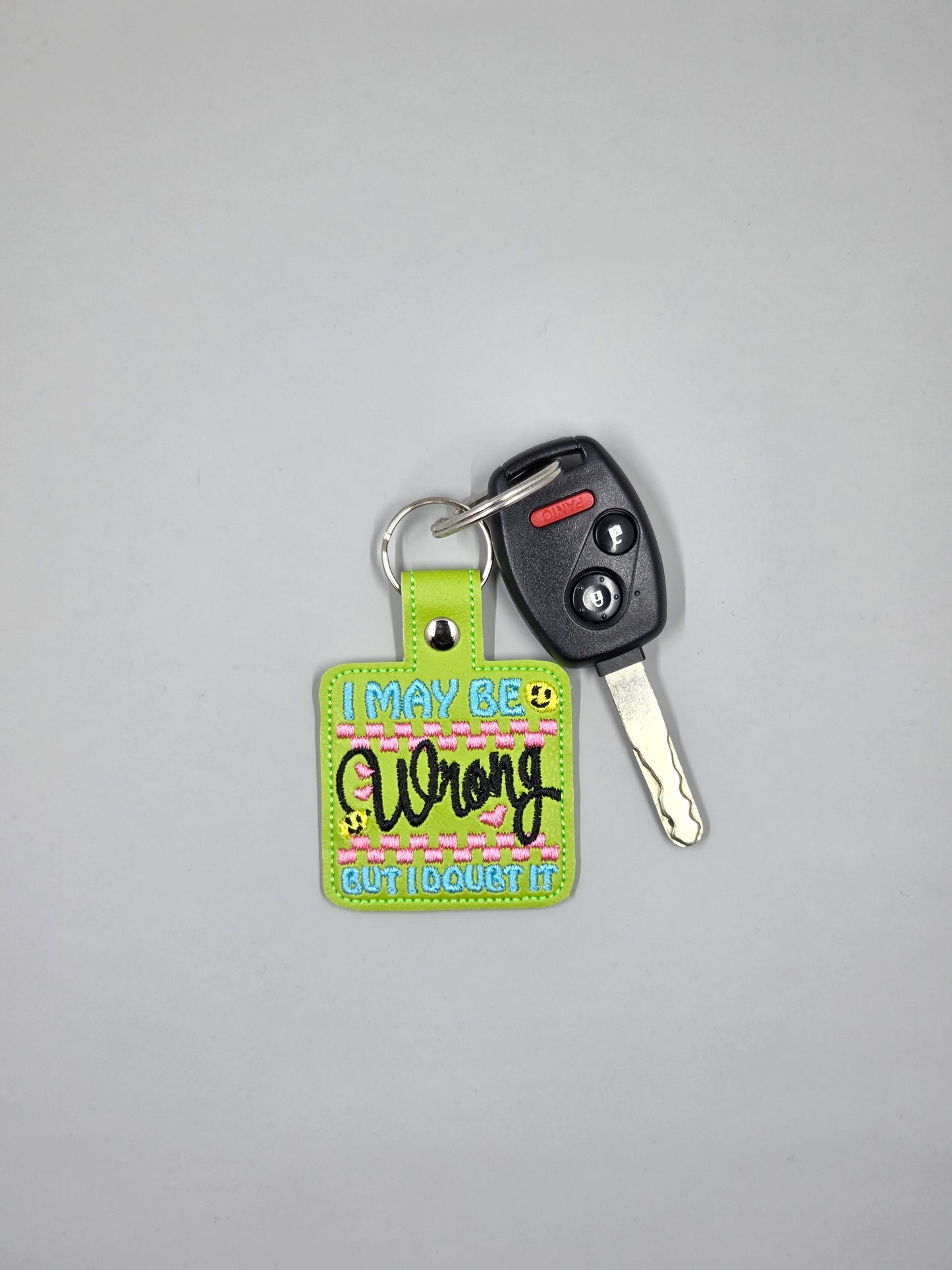 “I May Be Wrong, But I Doubt It” Embroidered Keychain | Funny Confident Vinyl Keychain