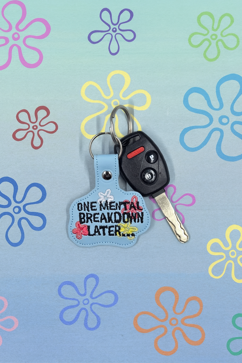 One Mental Breakdown Later Embroidered Keychain | Funny Relatable Vinyl Keychain