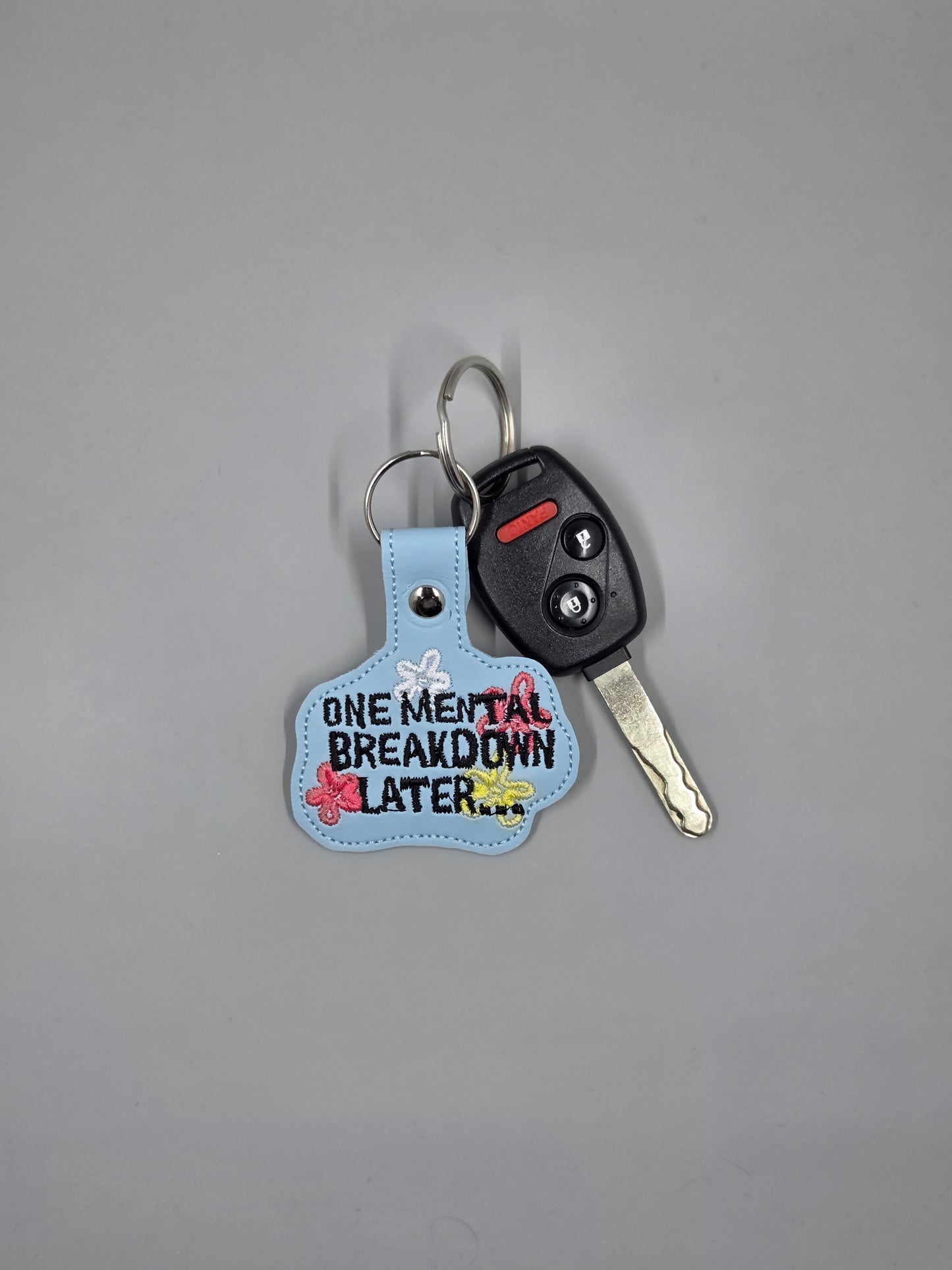 One Mental Breakdown Later Embroidered Keychain | Funny Relatable Vinyl Keychain